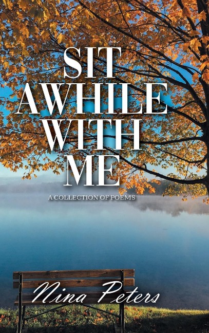SIT AWHILE WITH ME
