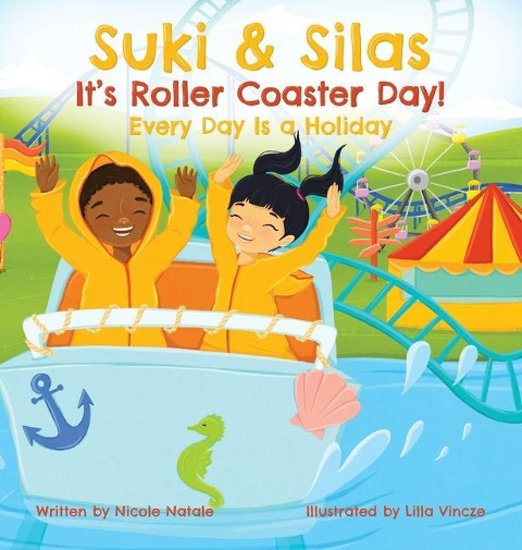 Suki & Silas Its Roller Coaster Day!: Every Day Is a Holiday