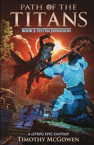 Path of the Titans - System Expansion A LitRPG Epic Fantasy