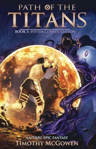 Path of the Titans - System Consolidation A LitRPG Epic Fantasy