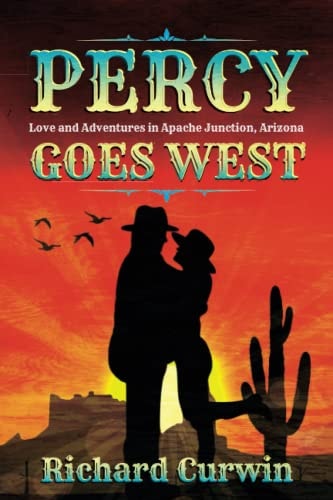 Percy Goes West Love and Adventures in Apache Junction, Arizona