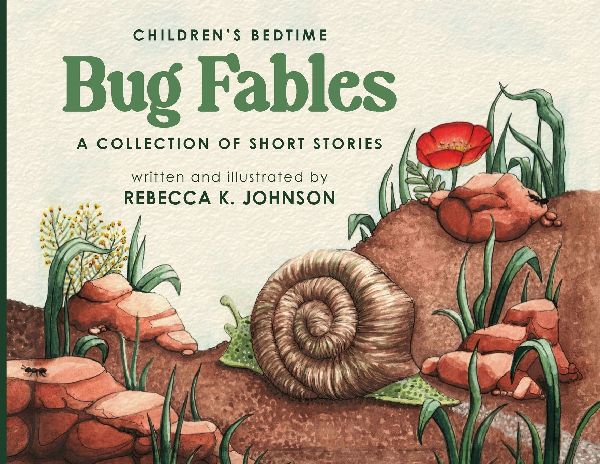 Childrens Bedtime Bug Fables: A Collection of Short Stories