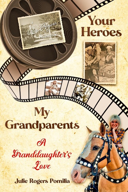 Your Heroes, My Grandparents: A Granddaughters Love