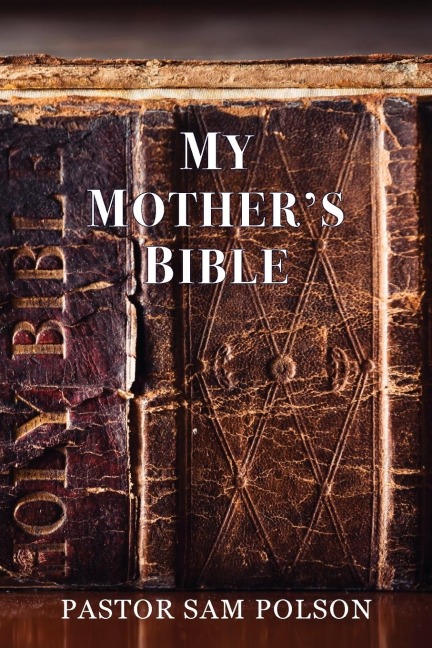 My Mothers Bible