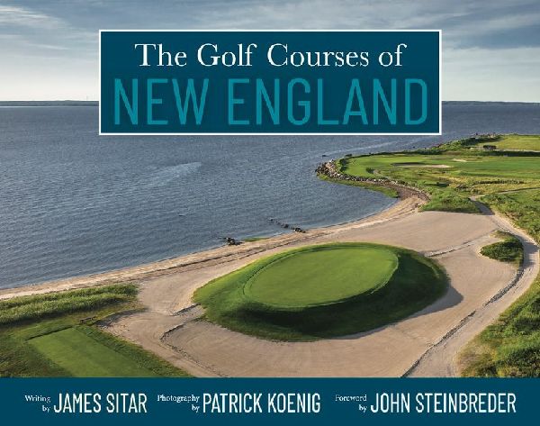 The Golf Courses of New England