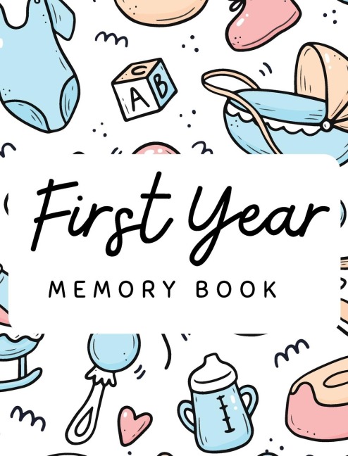 Babys 1st Year Memory Book