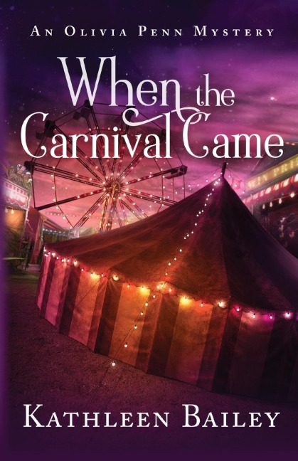 When the Carnival Came: An Olivia Penn Mystery