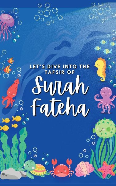 Lets Dive Into the Tafsir of Surah Fateha