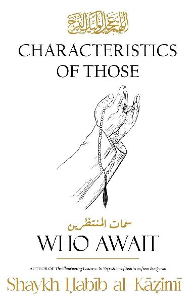 Characteristics of Those Who Await