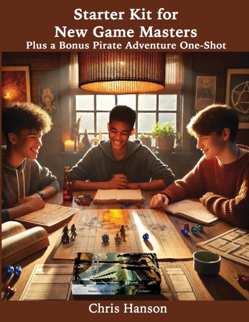 Starter Kit for New Game Masters: Plus a Bonus Pirate One-Shot Adventure