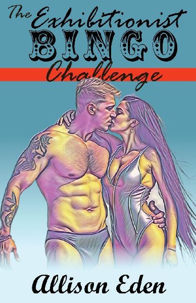 The Exhibitionist Bingo Challenge: A True Public Play Spicy Romance