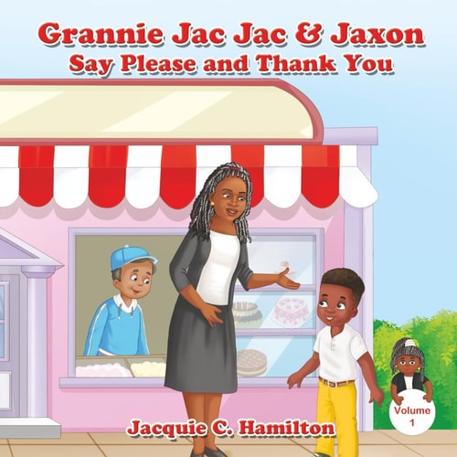 Grannie Jac Jac & Jaxon Say Please and Thank You