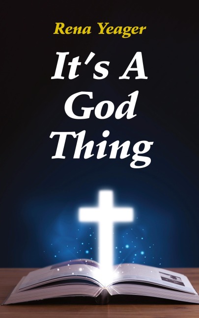 Its A God Thing: Heartwarming Stories of Faith, Friendship, and Blessings