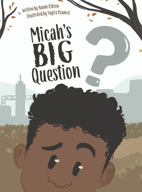 Micahs Big Question