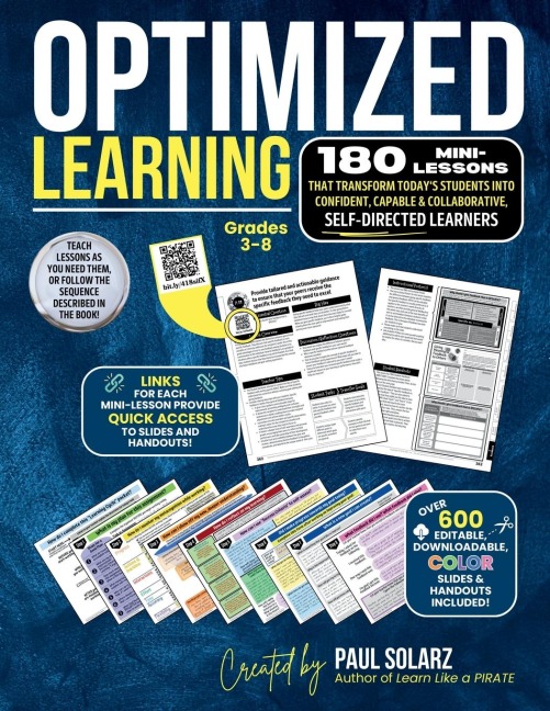 OPTIMIZED LEARNING: 180 Mini-Lessons That Transform Todays Students Into Confident, Capable and Collaborative, SELF-DIRECTED LEARNERS