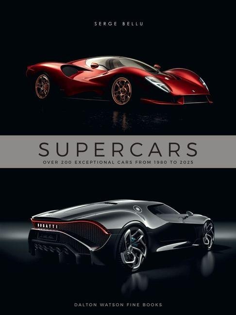 Supercars: Over 200 Exceptional Cars from 1980 to 2025