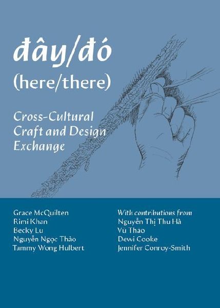 Dây/Dó (Here/There): Cross-Cultural Craft and Design Exchange