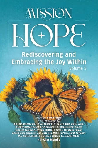 Mission Hope Rediscovering and Embracing the Joy Within