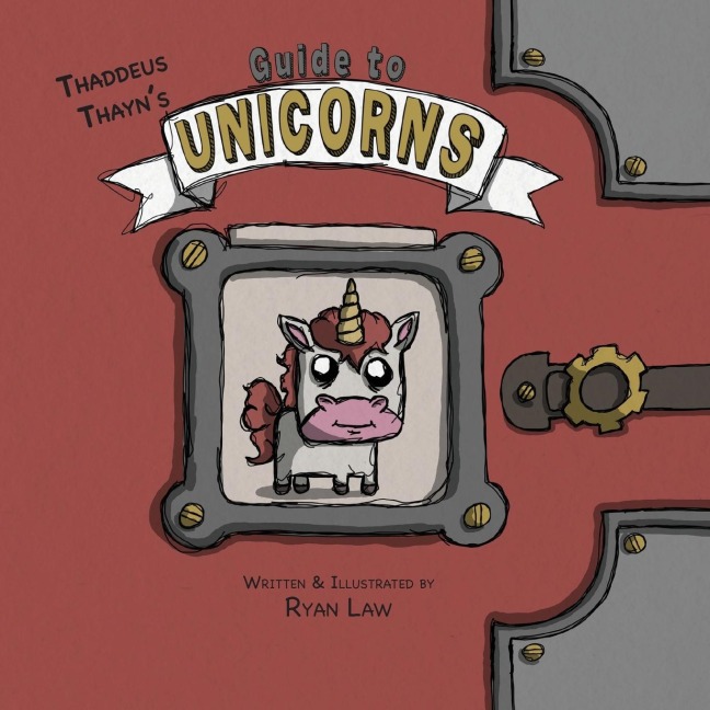Thaddeus Thayns Guide to Unicorns