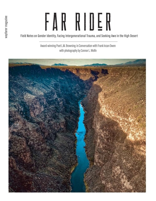 Far Rider: Field Notes on Gender Identity, Facing Intergenerational Trauma, and Seeking Awe in the High Desert