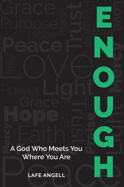 Enough: A God Who Meets You Where You Are