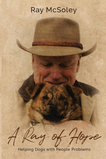 A Ray of Hope: Helping Dogs with People Problems