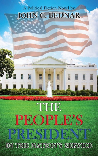 The Peoples President: In the Nations Service