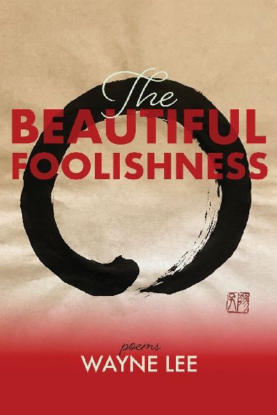 The Beautiful Foolishness: Poems