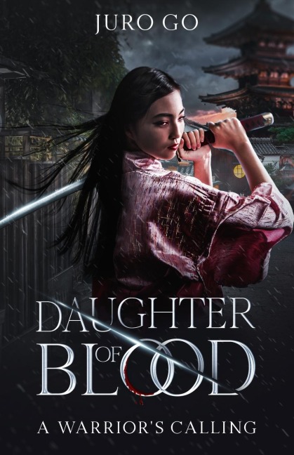 A Warriors Calling: Daughter of Blood: Nokemono Part I:  Daughter of Blood:  Nokemono Part I