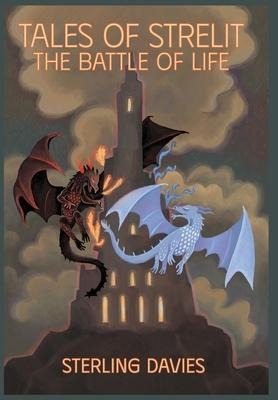 Tales of Strelit: The Battle of Life