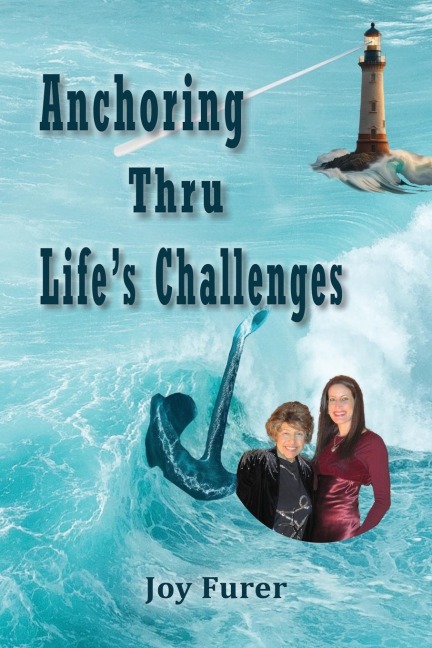 Anchoring Thru Lifes Challenges