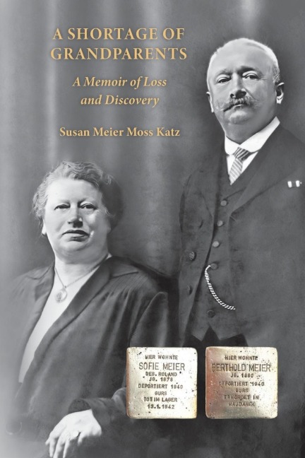 A Shortage of Grandparents: A Memoir of Loss and Discovery
