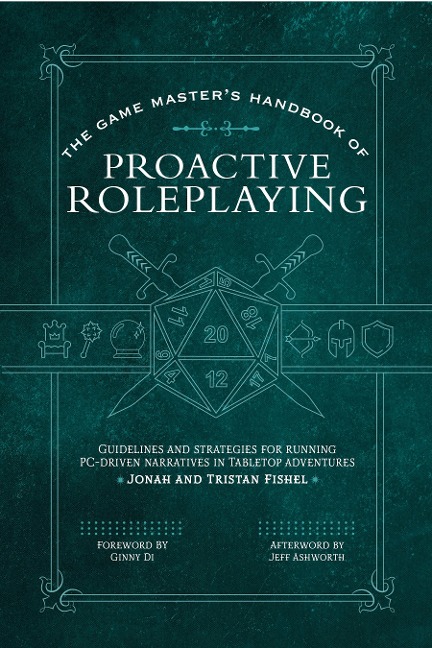 The Game Masters Handbook of Proactive Roleplaying: Guidelines and Strategies for Running Pc-Driven Narratives in 5e Adventures