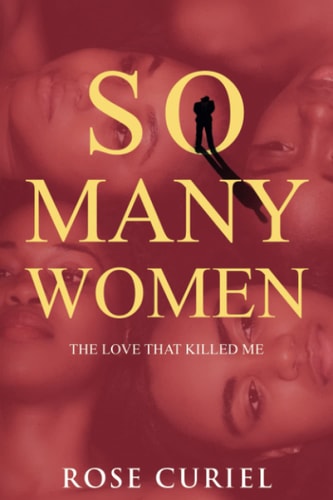 So Many Women The Love That Killed Me