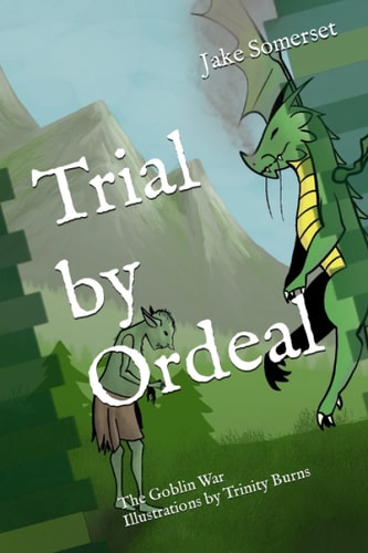 Trial by Ordeal The Goblin War