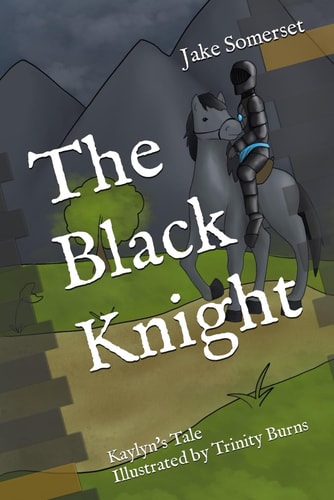 The Black Knight Kaylyn's Tale