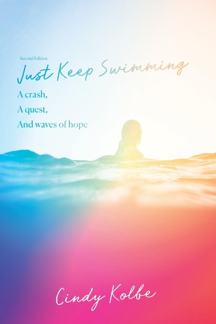 Just Keep Swimming: a crash, a quest, and waves of hope