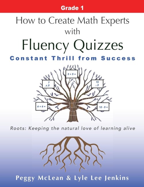 How to Create Math Experts with Fluency Quizzes  Grade 1: Constant Thrill from Success