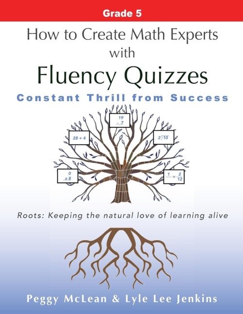 How to Create Math Experts with Fluency Quizzes  Grade 5: Constant Thrill from Success