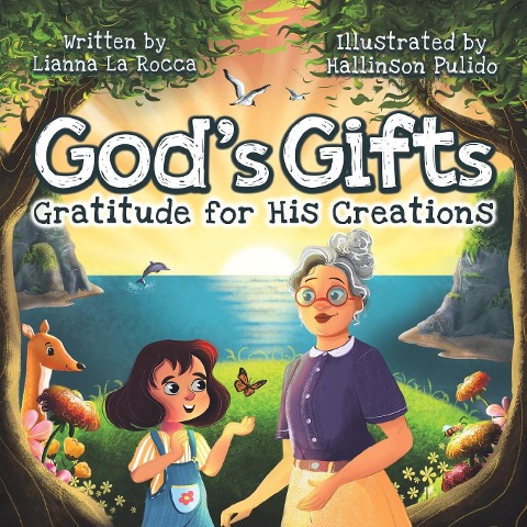 Gods Gifts: Gratitude for His Creations