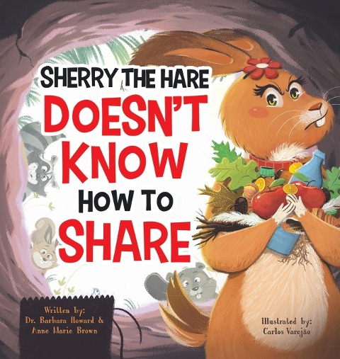 Sherry the Hare Doesnt Know How to Share