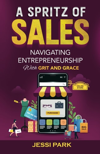 A Spritz of Sales: Navigating Entrepreneurship with Grit and Grace