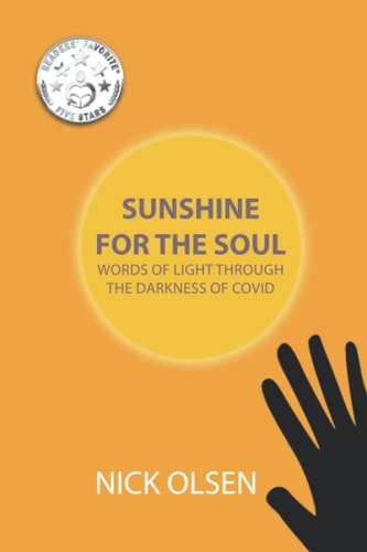 Sunshine for the Soul Words of Light Through the Darkness of Covid