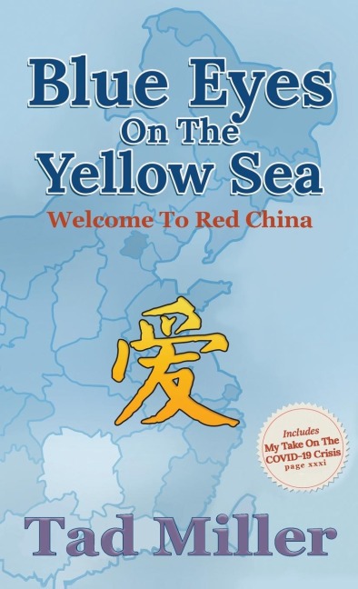 Blue Eyes on the Yellow Sea: Welcome to Red China