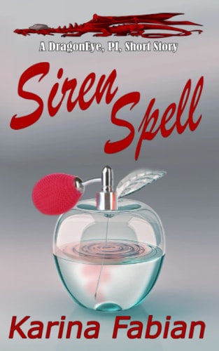 Siren Spell A DragonEye, PI Story