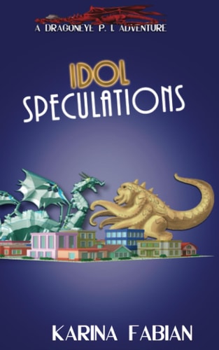 Idol Speculations A DragonEye, PI Story