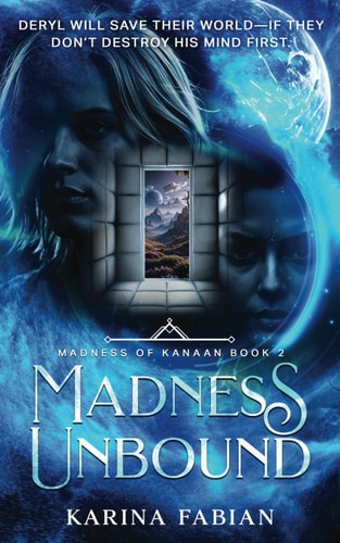 Madness Unbound Book 2 in Madness of Kanaan