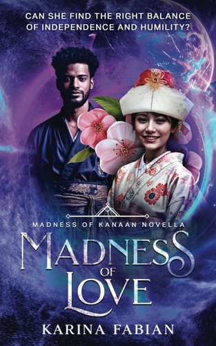 Madness of Love Book 4 in Madness of Kanaan