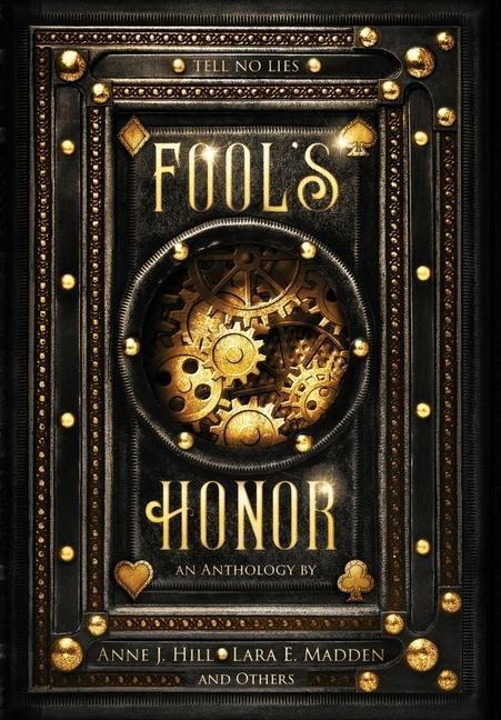 Fools Honor: An Anthology