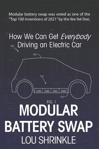 Modular Battery Swap How We Can Get Everybody Driving an Electric Car